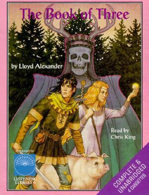The Book of Three : The Chronicles of Prydain - Lloyd Alexander