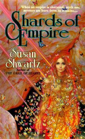 Shards of Empire - Susan Shwartz