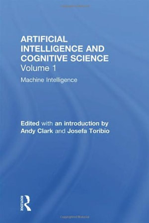 Machine Intelligence : Perspectives on the Computational Model - Andy Clark