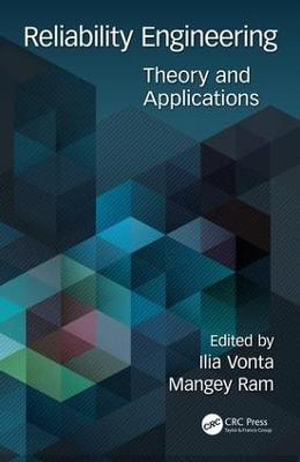 Reliability Engineering : Theory and Applications - Ilia Vonta