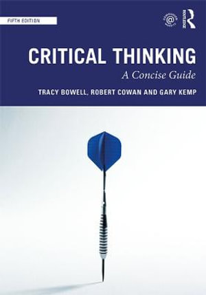 Critical Thinking : A Concise Guide - Gary Kemp