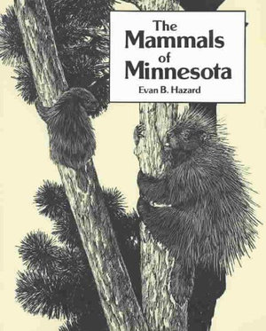The Mammals of Minnesota - Evan Hazard