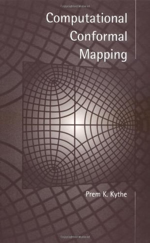 Computational Conformal Mapping - Prem Kythe