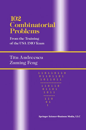 102 Combinatorial Problems : From the Training of the USA IMO Team - Titu Andreescu