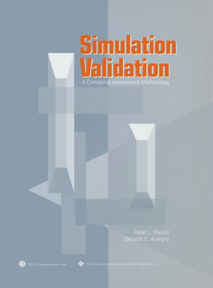 Simulation Validation : A Confidence Assessment Methodology - Peter L. Knepell