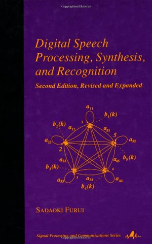 Digital Speech Processing : Synthesis, and Recognition, Second Edition, - Sadaoki Furui