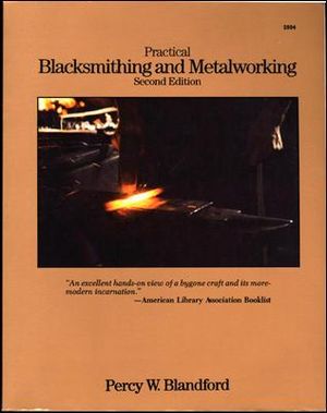 Practical Blacksmithing and Metalworking : P/L Custom Scoring Survey - Percy W. Blandford