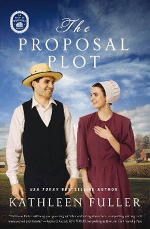 The Proposal Plot : A sweet Amish romance - Kathleen Fuller
