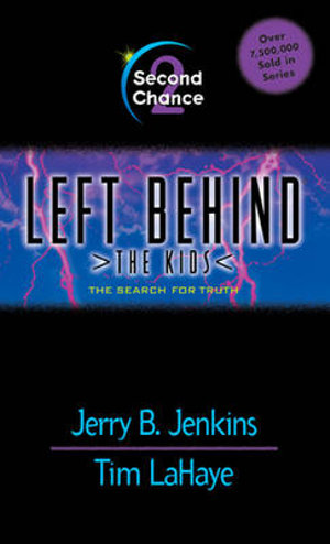Second Chance : Left Behind. The Kids - Jerry B. Jenkins
