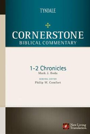 1-2 Chronicles : Cornerstone Biblical Commentary - Mark J. Boda