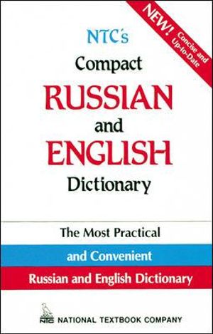 NTC's Compact Russian and English Dictionary : NTC Dictionary - L. P. Popova