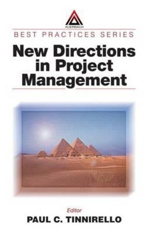 New Directions in Project Management : Best Practices - Paul C. Tinnirello