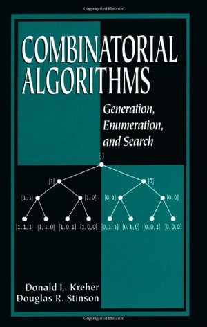 Combinatorial Algorithms : Generation, Enumeration, and Search - Donald L. Kreher