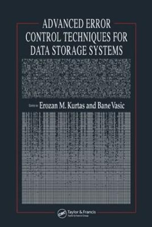 Advanced Error Control Techniques for Data Storage Systems - Bane Vasic