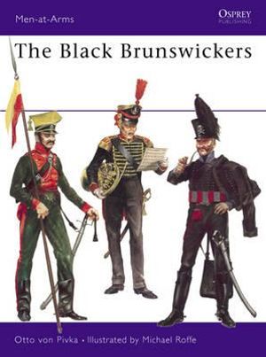 The Black Brunswicker : Men-at-Arms - Otto von Pivka