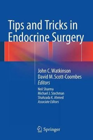 Tips and Tricks in Endocrine Surgery - John Watkinson