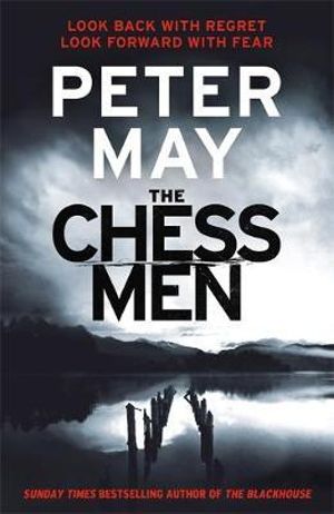 The Chessmen : The Lewis Trilogy Book 3 - Peter May