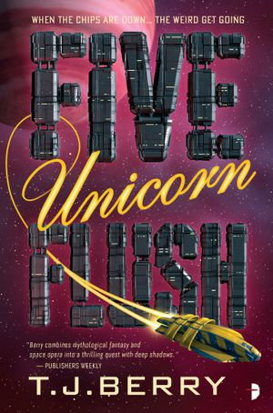 Five Unicorn Flush : The Reason : Book 2 - TJ Berry