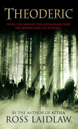 Theoderic : Imitation of an Emperor - Ross Laidlaw