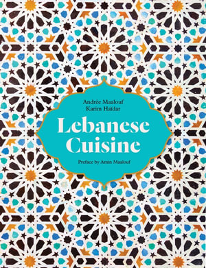 Lebanese Cuisine : Past and Present - Karim Haidar