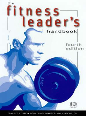 The Fitness Leader's Handbook - Garry Egger