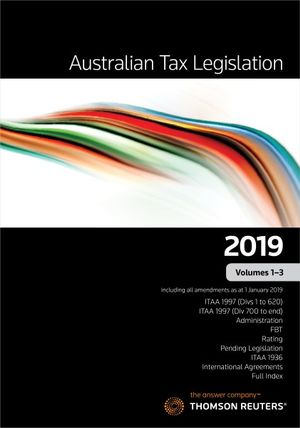 Australian Tax Legislation 2019 Volumes 1 - 3 by Thomson Reuters | Booktopia