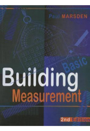 Basic Building Measurement : 2nd edition - Paul Marsden