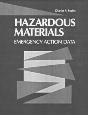 Hazardous Materials : Emergency Action Data - Jack L. Weddell