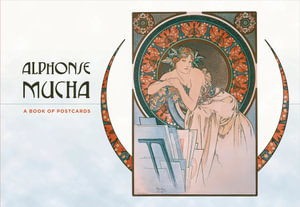 Alphonse Mucha : A Book of Postcards - Alphonse Muhca