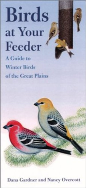 Bur Oak Guide : A Guide to Winter Birds of the Great Plains - Dana Gardner