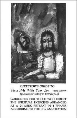 Director's Guide to Place Me with Your Son : Ignatian Spirituality in Everyday Life - James W. Skehan