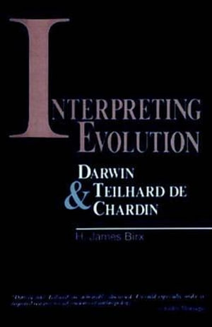 Interpreting Evolution - H. James Birx