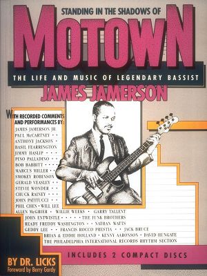 Standing in the Shadows of Motown : The Life and Music of Legendary Bassist James Jamerson - Allen Slutsky