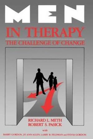 Men in Therapy : The Challenge of Change - Barry Gordon