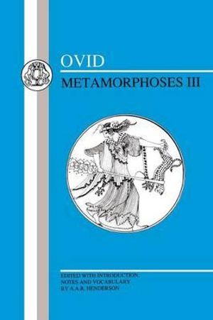 Ovid : Metamorphoses III - Ovid
