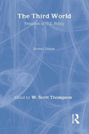 Third World : Premises of U.S.Policy - Jared C. Lobdell