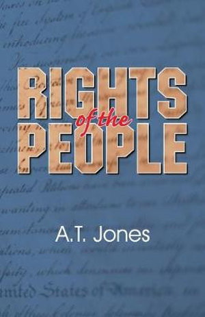 The Rights of the People - Alonzo Trevier Jones