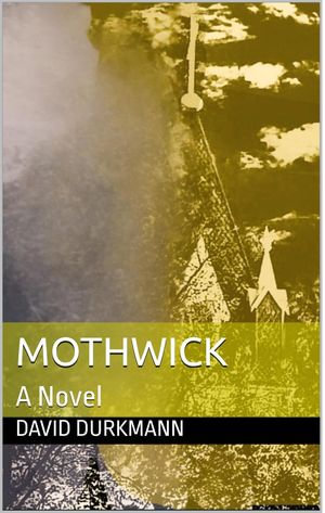 Mothwick - David Durkmann