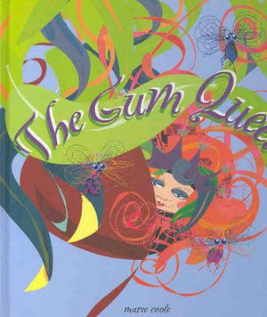 The Gum Queen - Maree Coote