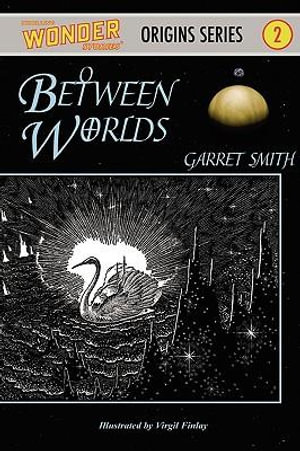 Between Worlds - Garret Smith