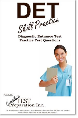DET Skill Practice : Practice test questions for the Diagnostic Entrance Test - Complete Test Preparation Inc.