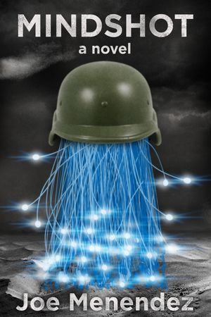 Mindshot - Joe Menendez