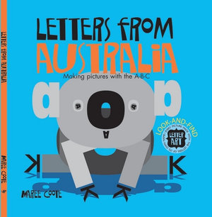 Letters From Australia : Making Pictures with the A-B-C - Maree Coote