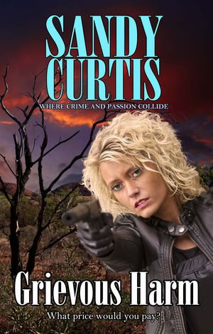 Grievous Harm - Sandy Curtis