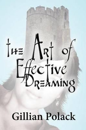 The Art of Effective Dreaming - Professor of Medieval Studies Gillian Polack
