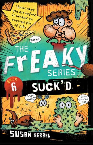 Suck'd : The Freaky Series : Book 6 - Susan Berran