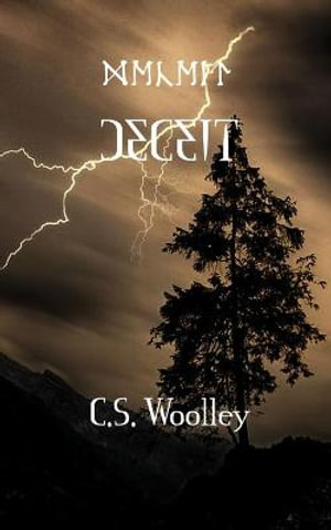 DECEIT : What hope is there when all have been deceived? - C. S. Woolley