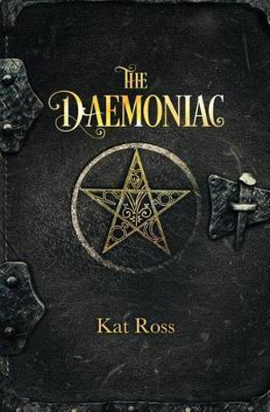 The Daemoniac : Gaslamp Gothic - Kat Ross