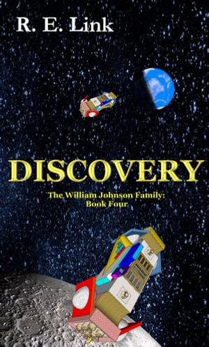 Discovery : The William Johnson Family, #4 - R. E. Link