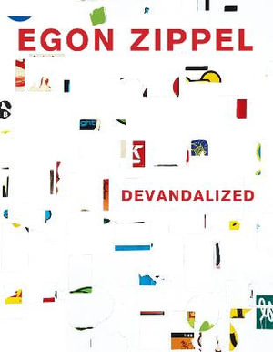 Devandalized : 1987-2017 - Egon Zippel